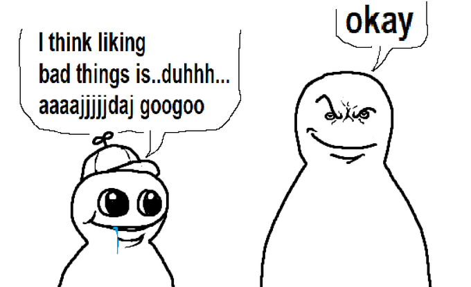 File:I think liking bad things.png
